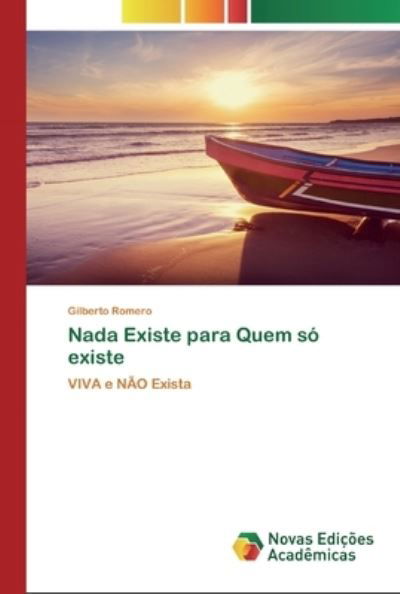 Cover for Romero · Nada Existe para Quem só existe (Bog) (2020)
