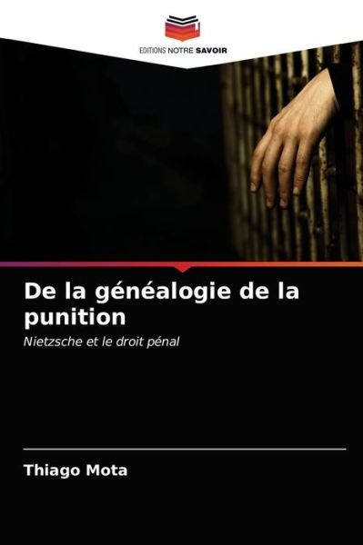 Cover for Thiago Mota · De la genealogie de la punition (Pocketbok) (2021)