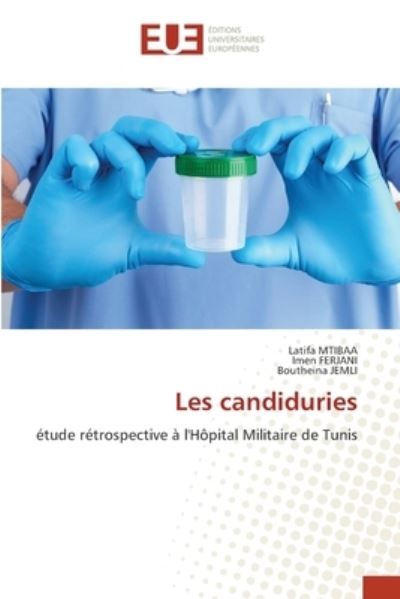 Cover for Latifa Mtibaa · Les candiduries (Pocketbok) (2021)