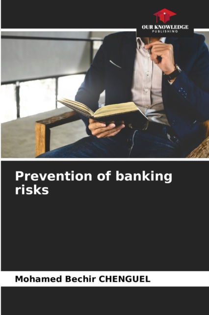 Cover for Mohamed Bechir Chenguel · Prevention of banking risks (Paperback Book) (2021)