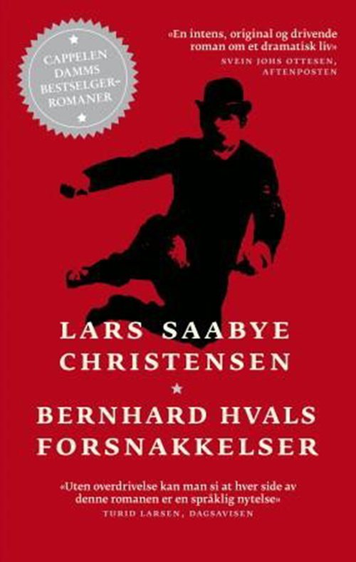Cover for Lars Saabye Christensen · Cappelen Damms bestselgerromaner: Bernhard Hvals forsnakkelser : roman (Taschenbuch) (2011)