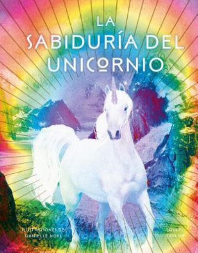 Cover for Danielle Noel · Sabiduría Del Unicornio (Book) (2018)