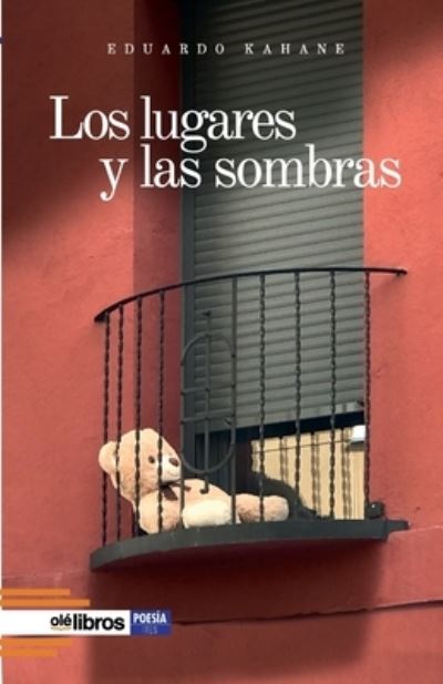 Cover for Eduardo Kahane · Los lugares y las sombras (Paperback Book) (2021)