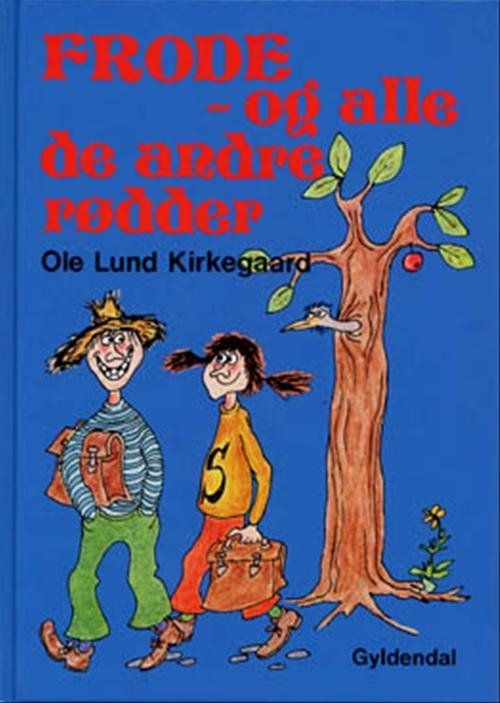 Frode - og alle de andre rødder - Ole Lund Kirkegaard - Livros - Gyldendal - 9788701956215 - 31 de janeiro de 2000