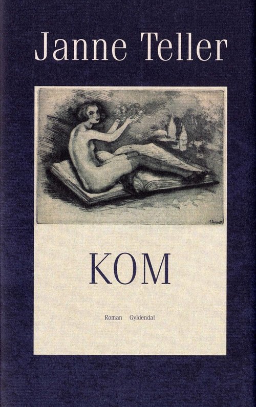 Cover for Janne Teller · Kom (Indbundet Bog) [1. udgave] [Indbundet] (2008)