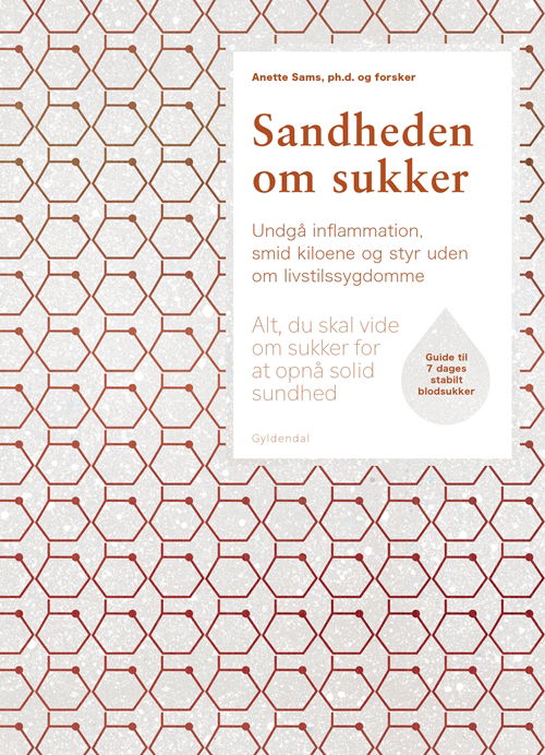 Cover for Anette Sams · Sandheden om sukker (Gebundesens Buch) [1. Ausgabe] (2017)