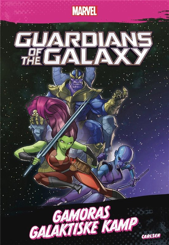 Mighty Marvel: Guardians of the Galaxy - Gamoras galaktiske kamp - Marvel - Bøger - CARLSEN - 9788727019215 - January 31, 2023