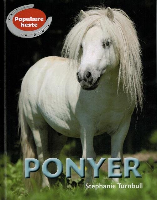 Cover for Stephanie Turnbull · Populære heste: POPULÆRE HESTE: Ponyer (Bound Book) [1st edition] (2016)