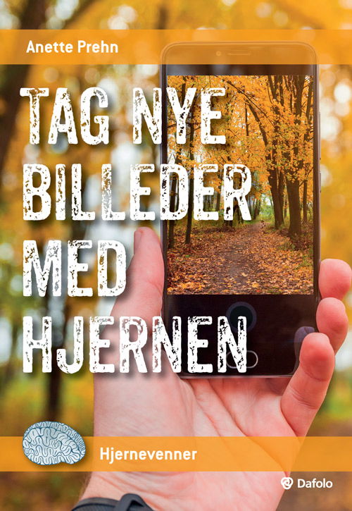 Cover for Anette Prehn · Hjernevenner: Tag nye billeder med hjernen (Pocketbok) [1:a utgåva] (2018)