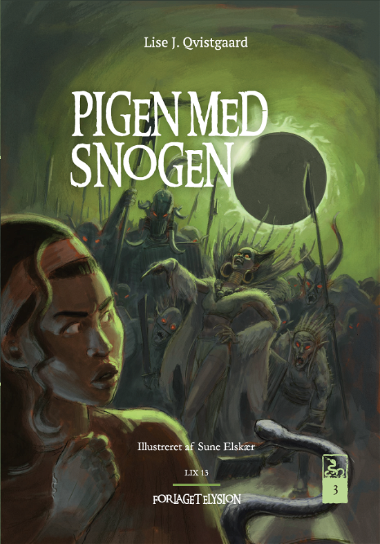 Cover for Lise J. Qvistgaard · Pigen med snogen 3: Pigen med snogen 3 (Gebundenes Buch) [1. Ausgabe] (2016)