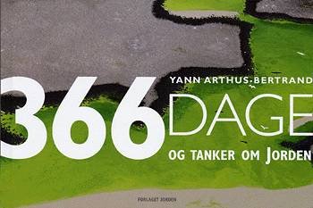Cover for Yann Arthus-Bertrand · 366 dage og tanker om jorden (Book) [1er édition] (2003)