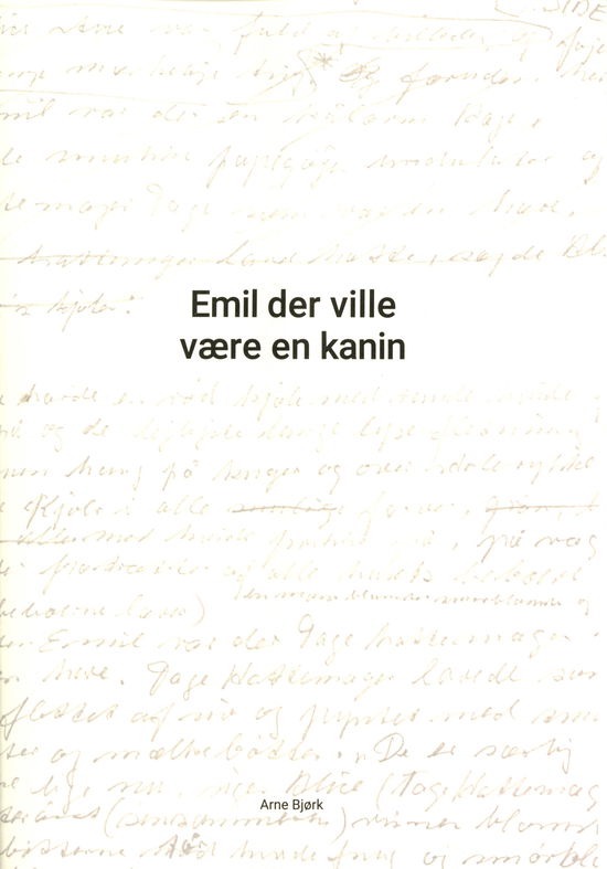 Cover for Arne Bjørk · Emil der ville være en kanin (N/A) [1:a utgåva] (2020)