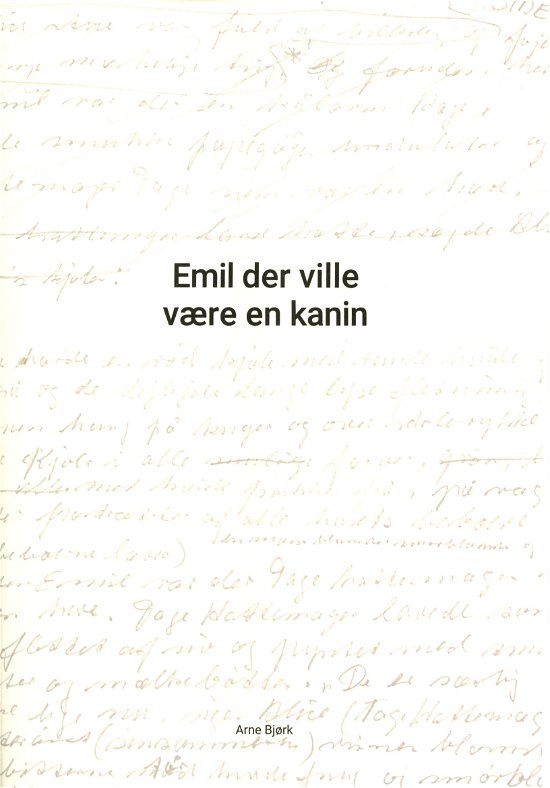 Cover for Arne Bjørk · Emil der ville være en kanin (N/A) [1. utgave] (2020)
