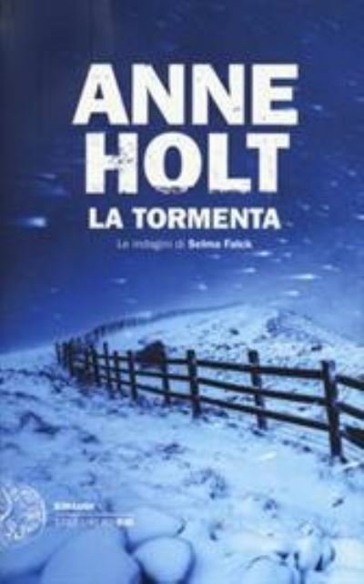 Cover for Anne Holt · La tormenta. Le indagini di Selma Falck (Paperback Book) (2021)