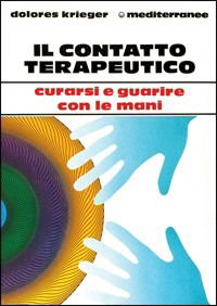 Cover for Dolores Krieger · Il Contatto Terapeutico (Book)