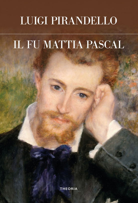 Cover for Luigi Pirandello · Il Fu Mattia Pascal. Ediz. Integrale (Book)