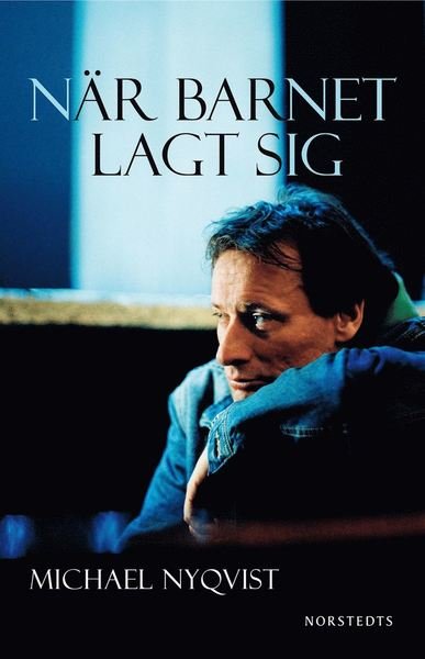 Cover for Michael Nyqvist · När barnet lagt sig (ePUB) (2009)