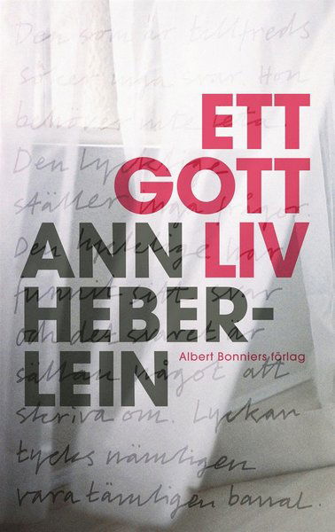 Cover for Ann Heberlein · Ett gott liv (ePUB) (2011)