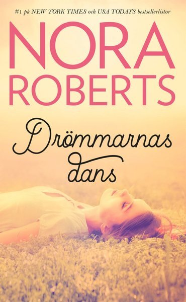 Cover for Nora Roberts · Drömmarnas dans (Book) (2020)