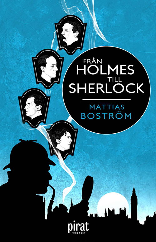 Cover for Mattias Boström · Från Holmes till Sherlock (Buch) (2013)