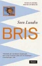 Cover for Sven Lundin · Bris : en bok om små båtar, stora hav och fjärran öar (Paperback Book) (2001)