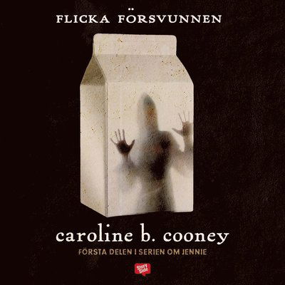 Jennie: Flicka försvunnen - Caroline B. Cooney - Audio Book - StorySide - 9789176137215 - May 12, 2016