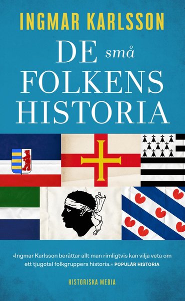 Cover for Ingmar Karlsson · De små folkens historia : minoriteter i Europa (Paperback Book) (2020)