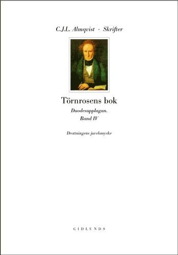 Cover for Carl Jonas Love Almqvist · Skrifter Törnrosens bok Bd 4, Drottningens juvelsmycke : duodesupplagan (Indbundet Bog) (2002)