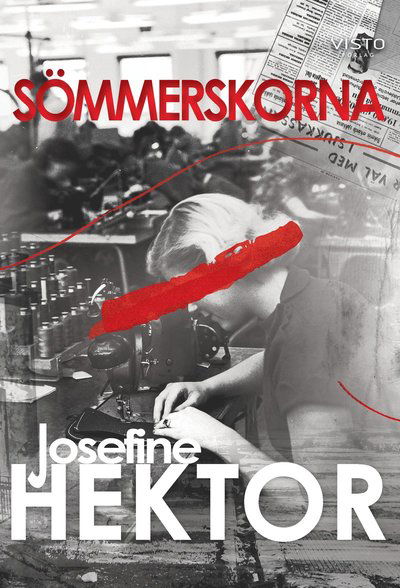 Sömmerskorna - Josefine Hektor - Książki - Visto Förlag - 9789178852215 - 24 sierpnia 2020