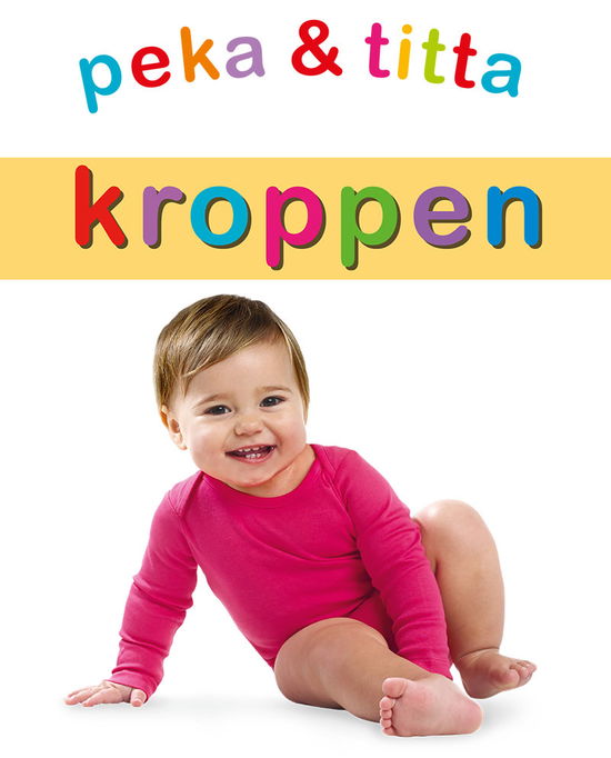 Peka & titta: kroppen - Louise Tucker - Boeken - Tukan Förlag - 9789180381215 - 11 maart 2024