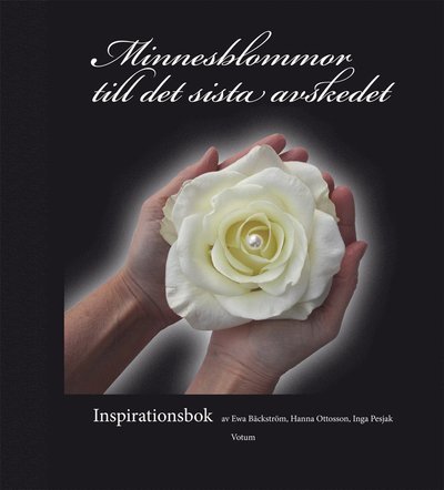 Cover for Hanna Ottosson · Minnesblommor till det sista avskedet (Book) (2013)