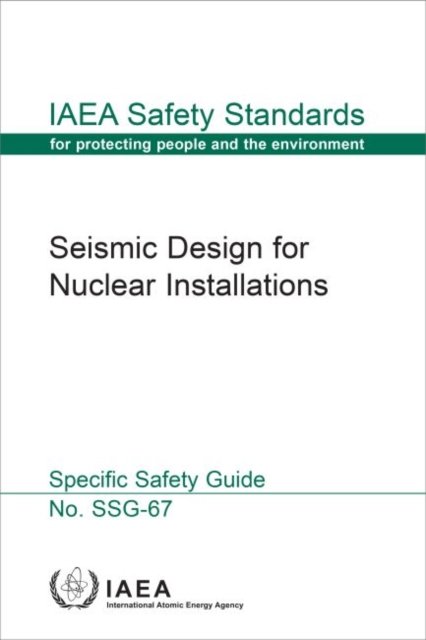 Cover for Iaea · Seismic Design for Nuclear Installations - IAEA Safety Standards Series (Pocketbok) (2022)
