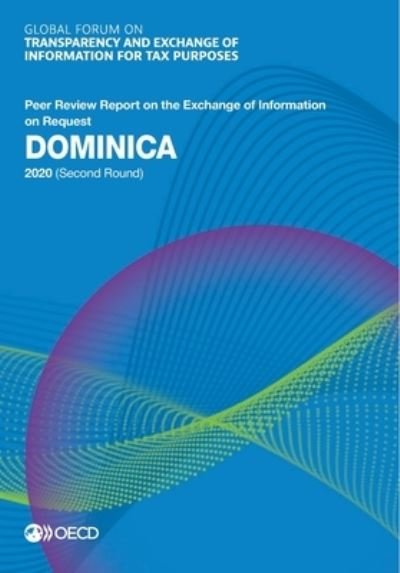 Cover for Global Forum on Transparency and Exchange of Information for Tax Purposes · Dominica 2020 (second round) (Pocketbok) (2020)