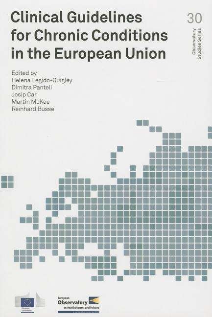 Clinical Guidelines for Chronic Conditions in the European Union (Who Regional Office for Europe) - Who Regional Office for Europe - Bøker - World Health Organization - 9789289000215 - 1. oktober 2014