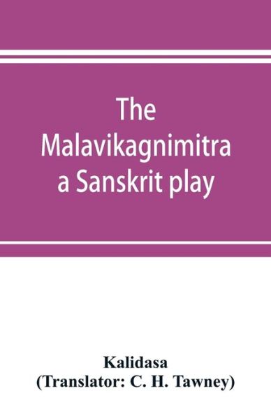 Cover for Kalidasa · The Malavikagnimitra (Paperback Book) (2019)