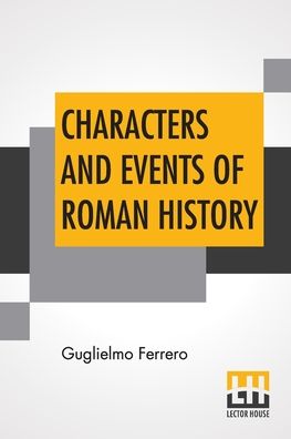 Cover for Guglielmo Ferrero · Characters And Events Of Roman History (Paperback Book) (2022)