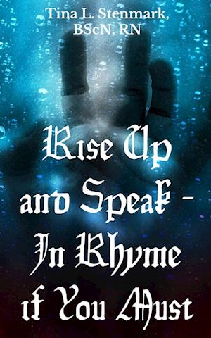 Cover for Bscn RN Stenmark · Rise Up and Speak - In Rhyme if You Must (Paperback Book) (2023)