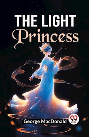 Cover for George Macdonald · The Light Princess (Paperback Book) (2023)