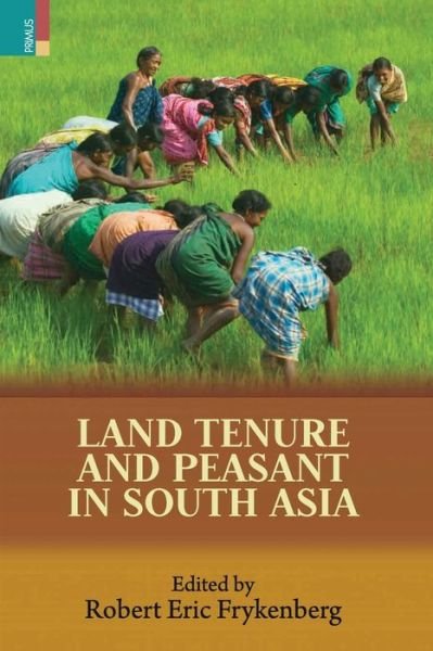 Cover for Robert Eric Frykenberg · Land Tenure and Peasant in South Asia (Paperback Book) (2021)