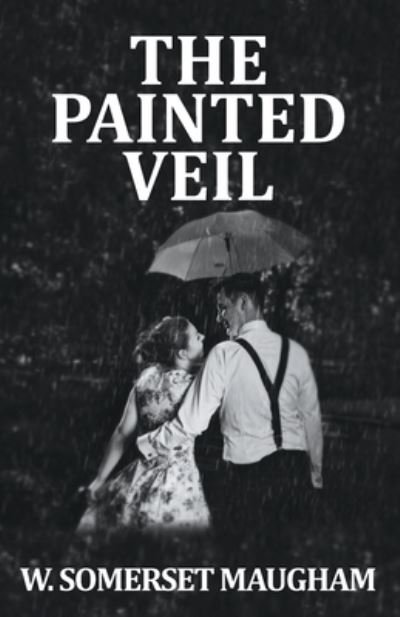 Cover for W. Somerset Maugham · The Painted Veil (Paperback Bog) (2021)