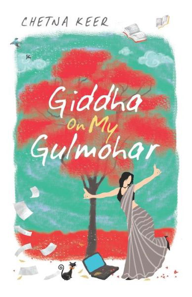 Giddha on My Gulmohar - Chetna Keer - Libros - Readomania - 9789391800215 - 10 de febrero de 2022