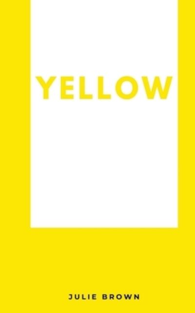 Cover for Julie Brown · Yellow (Paperback Book) (2022)