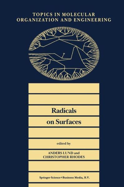 Cover for A Lund · Radicals on Surfaces - Topics in Molecular Organization and Engineering (Paperback Book) [Softcover reprint of the original 1st ed. 1995 edition] (2012)