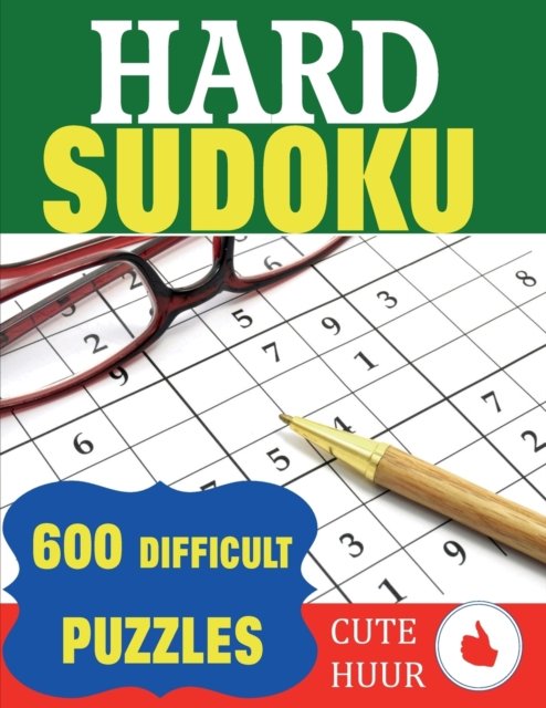 Cover for Cute Huur · Hard Sudoku: 600 Difficult Puzzles (Paperback Book) [Large type / large print edition] (2019)