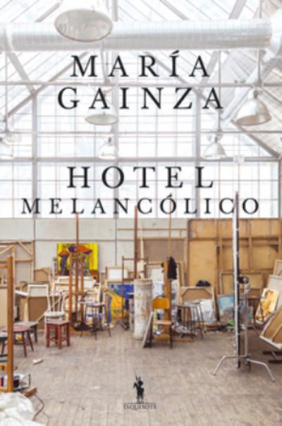 Cover for Maria Gainza · Hotel Melancolico (Paperback Book) (2019)