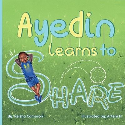 Cover for Keisha Cameron · Ayedin Learns to Share (Paperback Book) (2021)