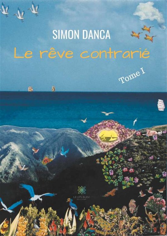 Cover for Simon Danca · Le reve contrarie: Tome I (Paperback Book) (2020)