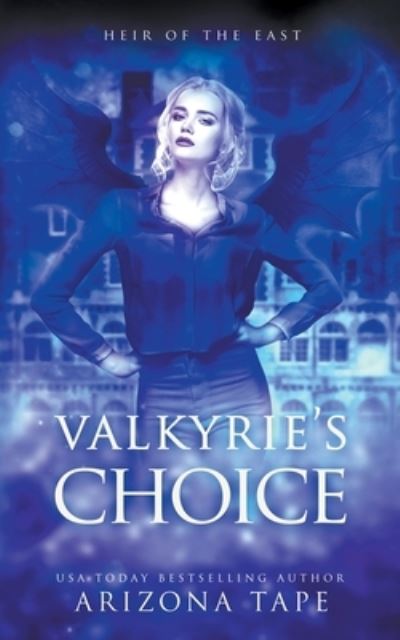 Cover for Arizona Tape · Valkyrie's Choice (Paperback Book) (2020)