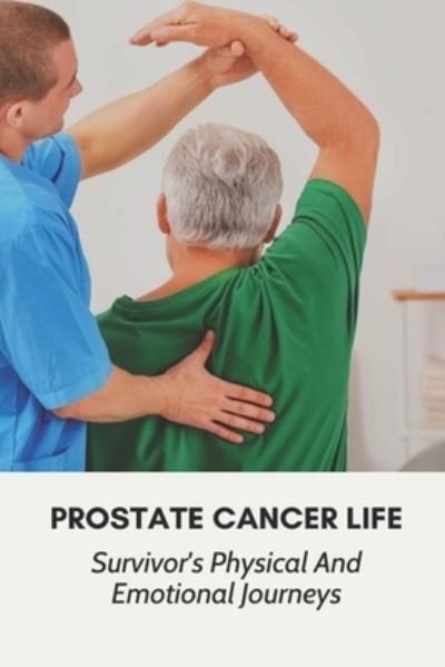Cover for McKinley Vanderwyk · Prostate Cancer Life (Paperback Book) (2021)