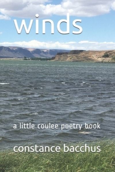 Cover for Constance Bacchus · Wind: a Little Coulee Poetry Book (Paperback Book) (2021)